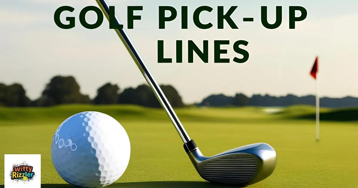 Golf Pick Up Lines